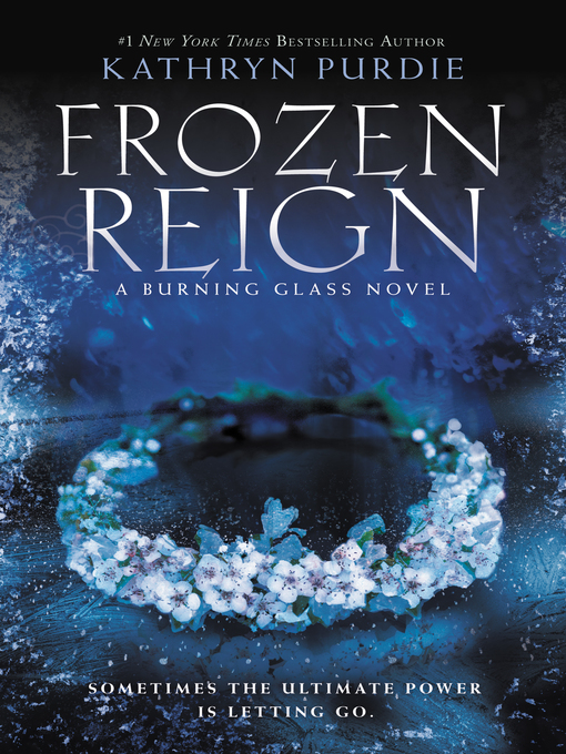 Title details for Frozen Reign by Kathryn Purdie - Wait list